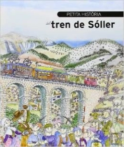 Bertrand.pt - Petita Història Del Tren De Sóller