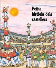 Petita Història Dels Castellers