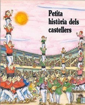 Petita Història Dels Castellers