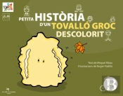 Petita Història D'Un Tovalló Groc Descolorit