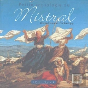 Petite Anthologie Du Mistral
