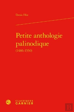 Bertrand.pt - Petite Anthologie Palinodique (1486-1550)