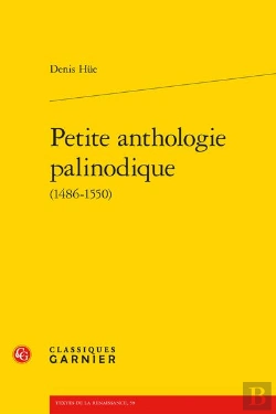 Bertrand.pt - Petite Anthologie Palinodique (1486-1550)