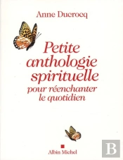 Petite Anthologie Spirituelle Pour Réenchanter Le Quotidien