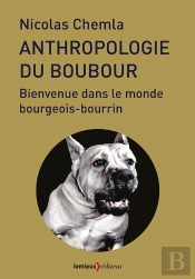 Petite Anthropologie Du Boubour ; Êtes-Vous Bourgeois-Bourrin ?