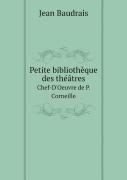 Petite Bibliotheque Des Theatres Chef-D'Oeuvre De P. Corneille