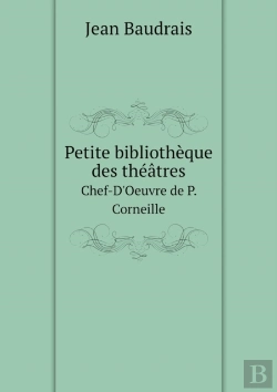 Bertrand.pt - Petite Bibliotheque Des Theatres Chef-D'Oeuvre De P. Corneille