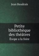 Petite Bibliotheque Des Theatres Esope A La Foire