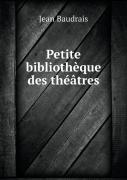 Petite Bibliotheque Des Theatres