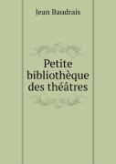 Petite Bibliotheque Des Theatres