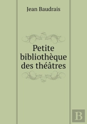 Petite Bibliotheque Des Theatres