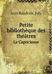Petite Bibliotheque Des Theatres La Capricieuse