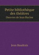 Petite Bibliotheque Des Theatres Oeuvres De Jean Racine