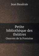 Petite Bibliotheque Des Theatres Oeuvres De La Fontaine