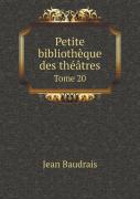 Petite Bibliotheque Des Theatres Tome 20