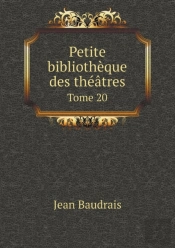 Petite Bibliotheque Des Theatres Tome 20