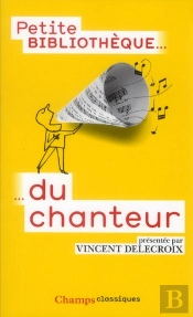 Petite Bibliotheque Du Chanteur
