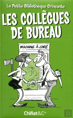 Bertrand.pt - Petite Bibliotheque Grincante : Les Collegues