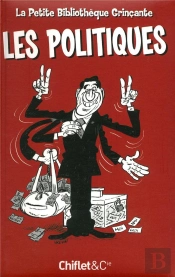 Petite Bibliotheque Grincante : Les Politiques