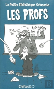 Petite Bibliotheque Grincante Les Profs