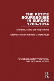 Petite Bourgeoisie In Europe 1780-1914