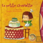 Petite Charlotte (La) Livre + Cd