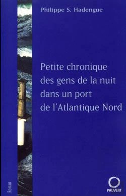 Bertrand.pt - Petite Chronique Des Gens De La Nuit Dans Un Port De L'Atlantique Nord