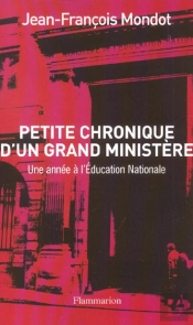 Petite Chronique D'Un Grand Ministère