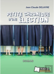 Petite Chronique D'Une Élection