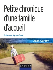 Petite Chronique D'Une Famille D'Accueil (3e Édition)