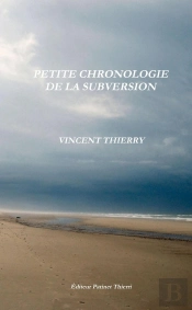 Petite Chronologie  De La  Subversion