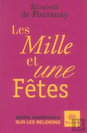Petite Conference Sur Les Religions ; Les Mille Et Une Fetes