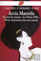 Petite Discussion Avec Une Momie, La Venus D'Ille, Le Pied De Momie