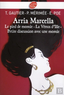 Bertrand.pt - Petite Discussion Avec Une Momie, La Venus D'Ille, Le Pied De Momie