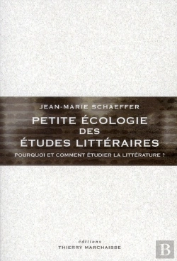 Bertrand.pt - Petite Écologie Des Études Littéraires ; Pourquoi Et Comment Étudier La Littérature ?