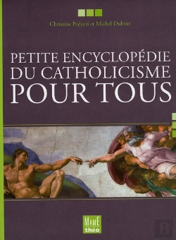 Bertrand.pt - Petite Encyclopedie Du Catholicisme Pour Tous