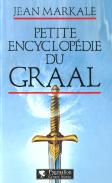 Petite Encyclopedie Du Graal