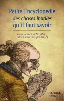 Bertrand.pt - Petite Encylcopedie Des Choses Inutiles A Savoir