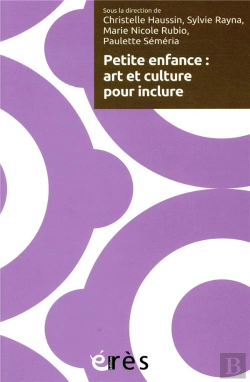 Bertrand.pt - Petite Enfance : Art Et Culture Pour Inclure