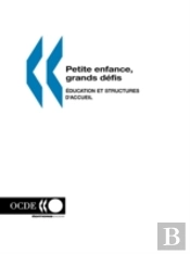 Petite Enfance, Grands D?Fis: Education Et Structures D'Accueil