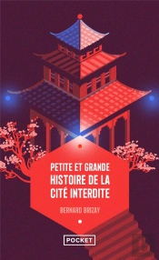 Petite Et Grande Histoire De La Cité Interdite