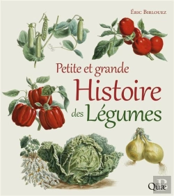 Bertrand.pt - Petite Et Grande Histoire Des Legumes