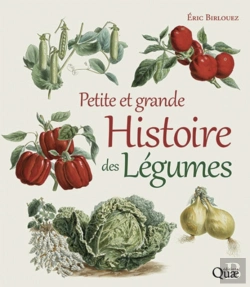 Bertrand.pt - Petite Et Grande Histoire Des Legumes