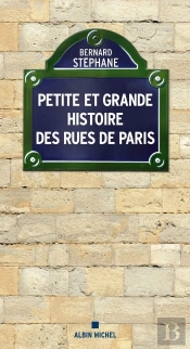 Petite Et Grande Histoire Des Rues De Paris (Édition 2011)