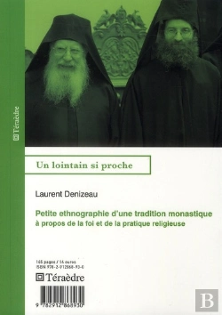 Bertrand.pt - Petite Ethnographie D'Une Tradition Monastique ; À Propos De La Foi Et De La Pratique Religieuse