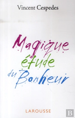 Bertrand.pt - Petite Étude Ironique Du Bonheur