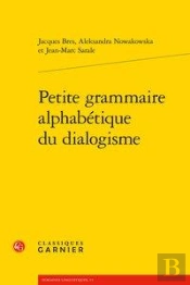 Petite Grammaire Alphabétique Du Dialogisme