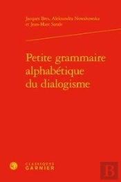 Petite Grammaire Alphabétique Du Dialogisme