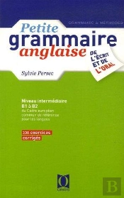 Petite Grammaire Anglaise De L'Écrit Et De L'Oral