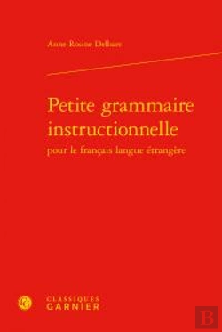 Bertrand.pt - Petite Grammaire Instructionnelle Pour Le Français Langue Étrangère
